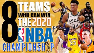 8 Teams Who Can Win the 2020 NBA Championship