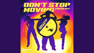 Don't Stop Moving (Extended Mix)