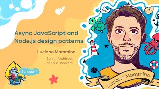 Async JavaScript and Node.js design patterns - Luciano Mammino