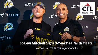 Bo Levi Mitchell Signs 3-Year Deal With Ticats, Nathan Rourke Lands In Jacksonville