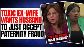 Men NEED To See This ASAP | Ex-wife demands her husband accept PATERNITY FRAUD gets humbled instead