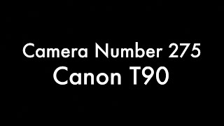 365 Camera Project - Camera Number 275 Canon T90