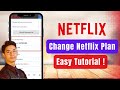 How to Change Netflix Plan !