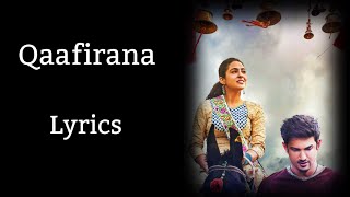 QAAFIRANA -- Full Song With  Lyrics - Sushant S Rajput , Sara Ali Khan - Arijit Singh / Kedarnath.