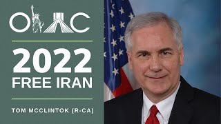 Tom McClintock (R-CA) Addresses the #FreeIran2022