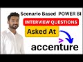 📈Scenario Based  POWER BI Interview Q & A Asked at #accenture - [ 2024 ]