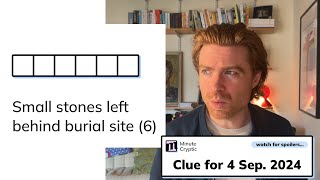 Minute Cryptic Clue #71 for 4 September 2024: Small stones left behind burial site (6)