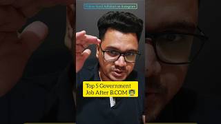 Top 5 Government Job After B.Com | Commerce career Options | By Sunil Adhikari #shorts #shortsvideo