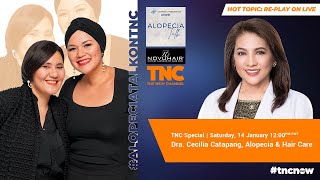 REPLAY | TNC Special | Dra. Cecilia Catapang on Alopecia Talk