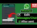 How To Edit WhatsApp Messages (New Update) | Edit WhatsApp Message After Sent