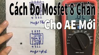 Cách Đo Mosfet 8 Chân Cho AE Mới