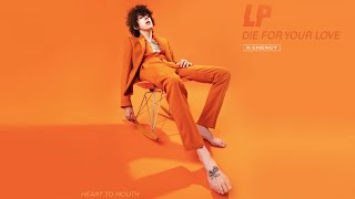 LP - Die For Your Love (Artwork Video)