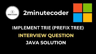 Leetcode 208 - Implement Trie Prefix Tree - Java O(N) Solution