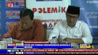 Belum Tindak Pelanggaran, KPU DKI Tunggu Rekomendasi Bawaslu