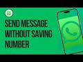 How to Send WhatsApp Message without Saving Number
