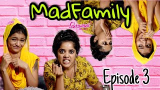 MadFamily | Epi 03 | 🤪🍻पार्टीत  पोरींचा राडा🤪| shravani Solaskar | Anushri Mane |  Rama Lanjekar |