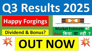 HAPPY FORGINGS Q3 results 2025 | HAPPY FORGINGS results today | HAPPY FORGINGS Share News today