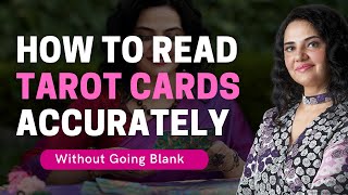 How to Read Tarot Cards Accurately Without Going Blank