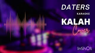 KALAH [Cover] - The Daters [Karaoke]