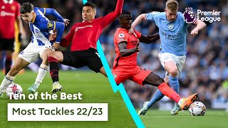 Premier League footballers with the MOST TACKLES in 2022/23
