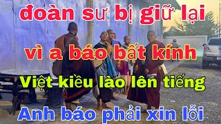 anh báo xém bị sư lào giữ lại vì bất kính và phải xin lỗi mới được qua thái bài học nhớ đời