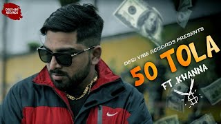 50 TOLA | MC NXT | Official Music Video | Desi Vibe Records | 2k20