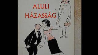 Gangon aluli házasság - 10.fejezet, 2.rész (hangoskönyv)