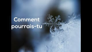 Comment pourrais-tu (Paroles/Lyrics) - Projet Colossiens 3.16