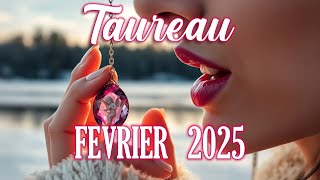 ✨TAUREAU - FÉVRIER 2025 - QUEL MOIS INTENSE !