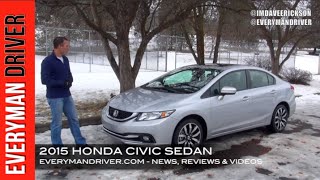 Here's the 2015 Honda Civic Review on Everyman Driver