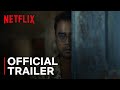 Outside | Official Trailer | Netflix