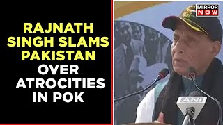 Pakistan Committing Atrocities In PoK: Rajnath Singh's Strong Message On Shaurya Diwas |English News