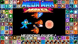 Mega Man Maker Weapons Guide