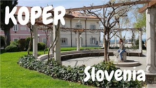 Koper, Slovenia | My travel Journal