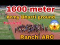 4.59 देख लो Ranchi Army Bharti ground/1600mtr. /morabadi ground/commando Ranchi