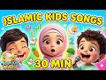30 Minutes of Muslim Songs Compilation For Kids | Muslim Kids Universe