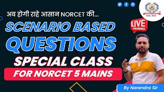 Scenario Based Questions | Complete Special Class for NORCET 5 MAINs | Nursing Experts