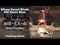 [Arknights] Where Vernal Winds Will Never Blow | WB-EX-6 Challenge Mode