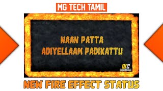 Kinemaster Tutorial Tamil | How to make trending fire effect lyrics status | MG TT