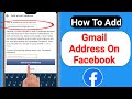 How To Add Gmail In Facebook (2023) || How To Add Email Address On Facebook