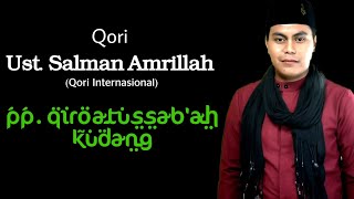 UST. SALMAN AMRILLAH (QORI INTERNASIONAL) ||~ MALAM TAFARRUQON PONPES QIROATUSSAB'AH KUDANG