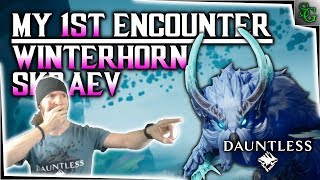 Dauntless - NEW Winterhorn Skraev - My 1st Encounter