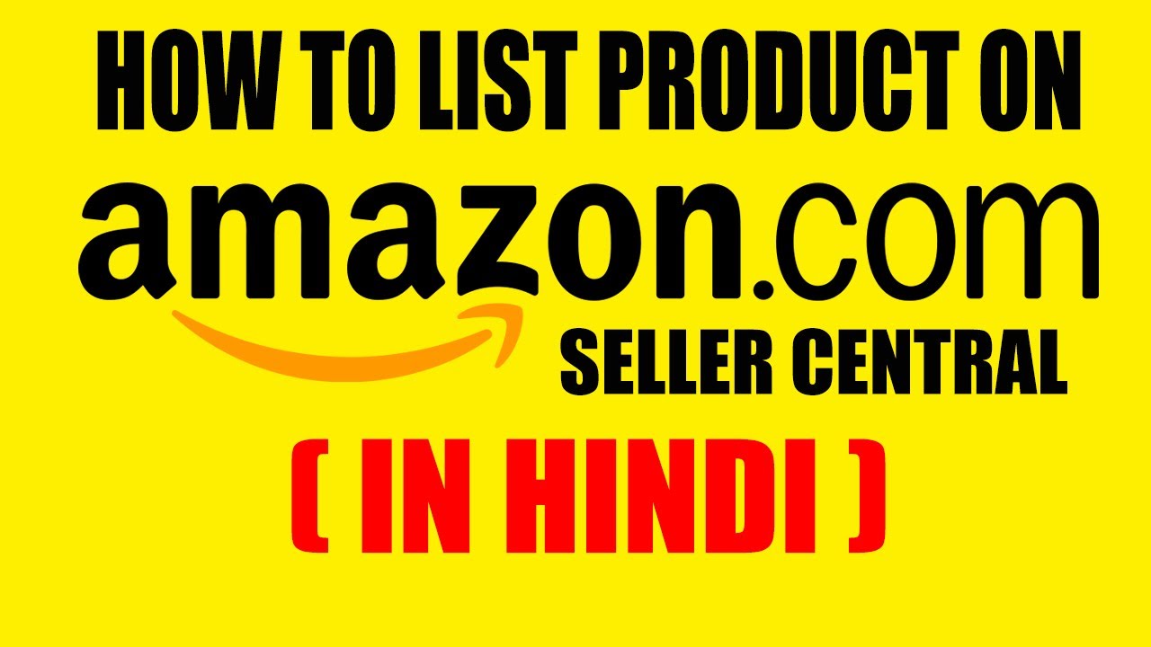 How To List Product On Amazon.com Step By Step | Complete Detailed ...