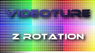 Videoture 3D Z Axis Rotation Example