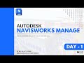 Navisworks Live Professional Class Day - 1 | Importance in AEC Industry