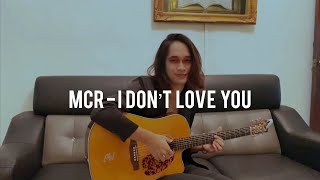 I Don’t Love You - My Chemical Romance (cover) by Anwar Amzah - Fingerstyle guitar