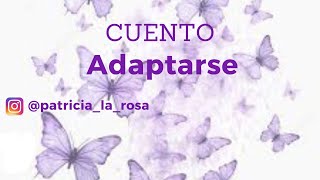 #Cuento Adaptarse