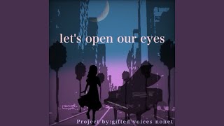 let's open our eyes