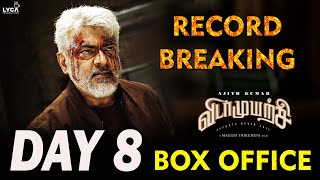 Vidaamuyarchi DAY 8 - Eighth Day BOX OFFICE Collection Report RECORD BREAKING | Ajith Magizh Anirudh