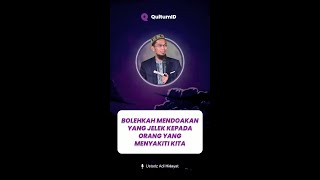 Bolehkah Mendoakan Yang Jelek Kepada Orang Yang Menyakiti Kita ❓ -  Ustadz Adi Hidayat UAH